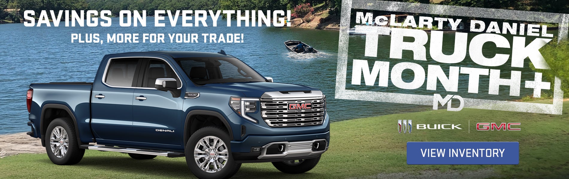 Savings on Everything. Truck Month